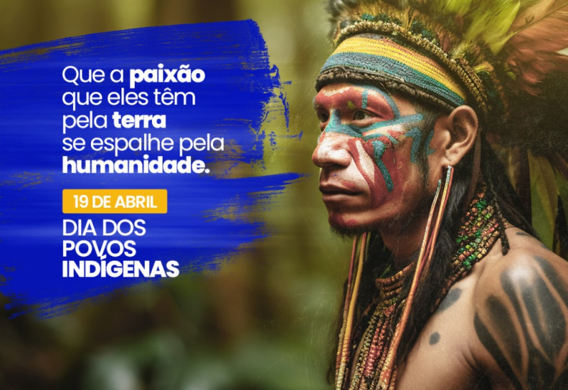 19 de abril Dia dos povos indígenas.